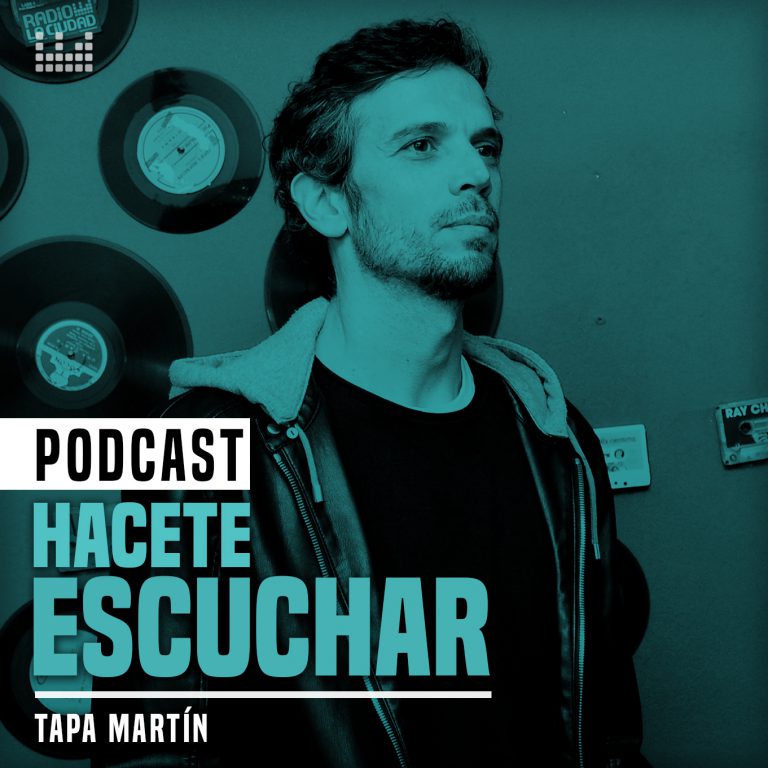 Hacete Escuchar con Tapa Martín